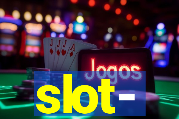 slot-