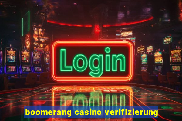 boomerang casino verifizierung