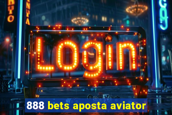 888 bets aposta aviator