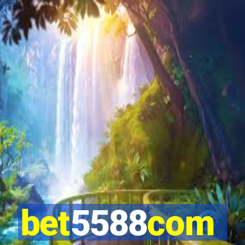 bet5588com