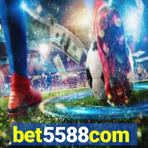 bet5588com