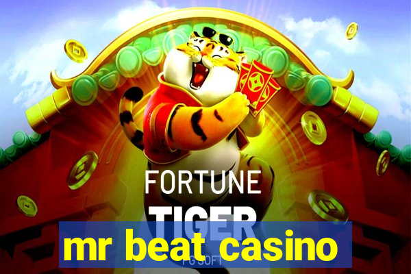 mr beat casino