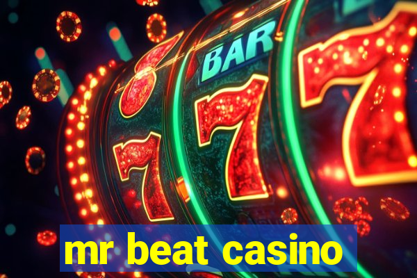 mr beat casino