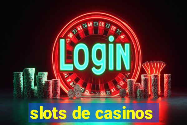 slots de casinos