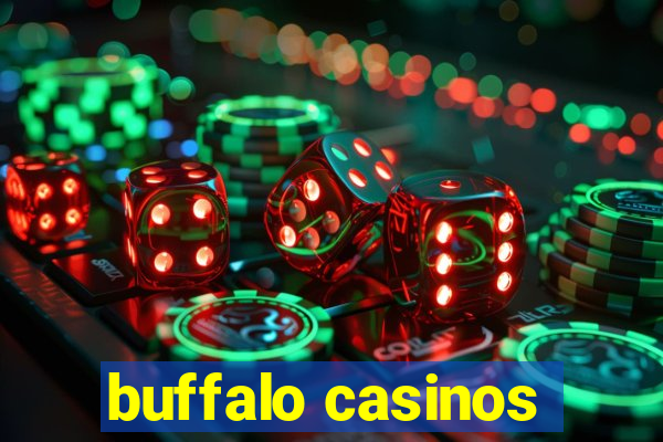 buffalo casinos