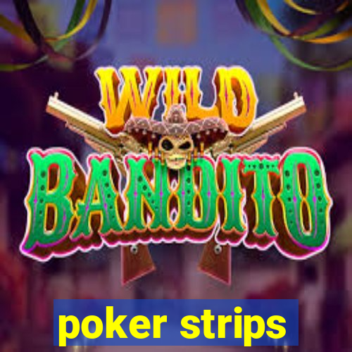 poker strips