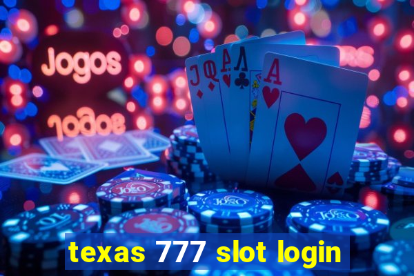 texas 777 slot login