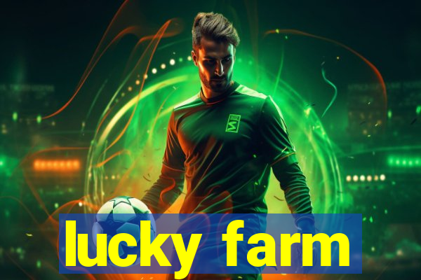 lucky farm