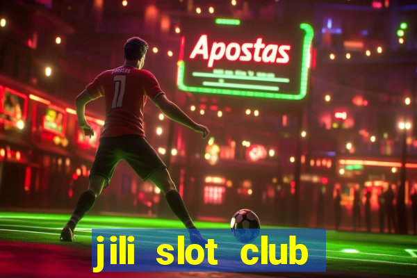 jili slot club jackpot 777