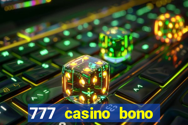 777 casino bono sin depósito