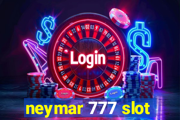 neymar 777 slot