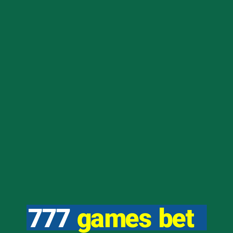 777 games bet