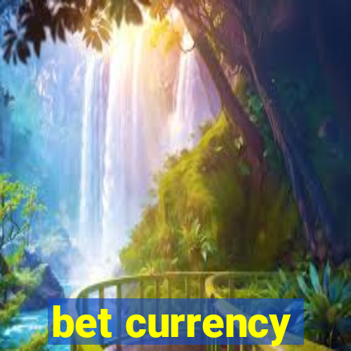 bet currency