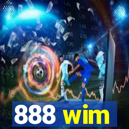 888 wim