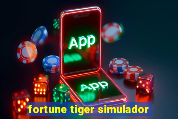 fortune tiger simulador