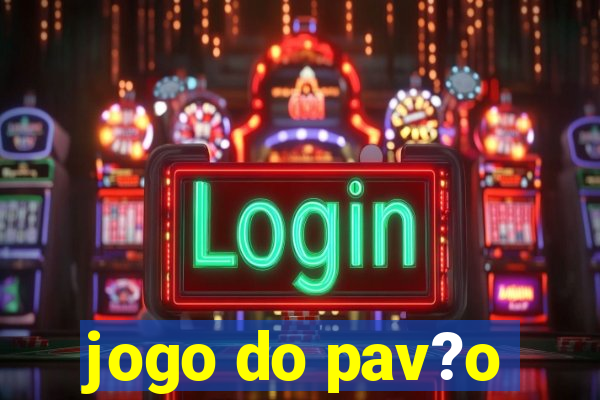 jogo do pav?o