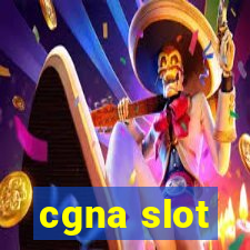 cgna slot