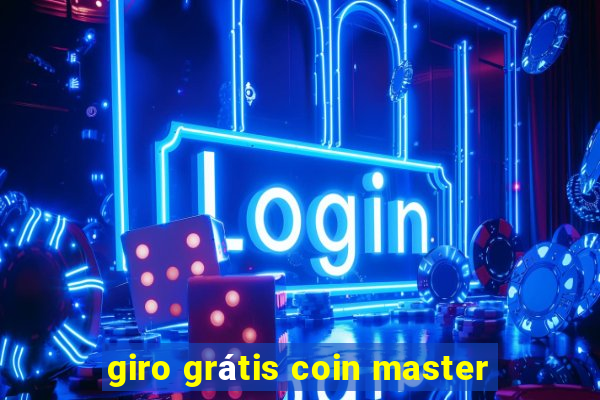 giro grátis coin master