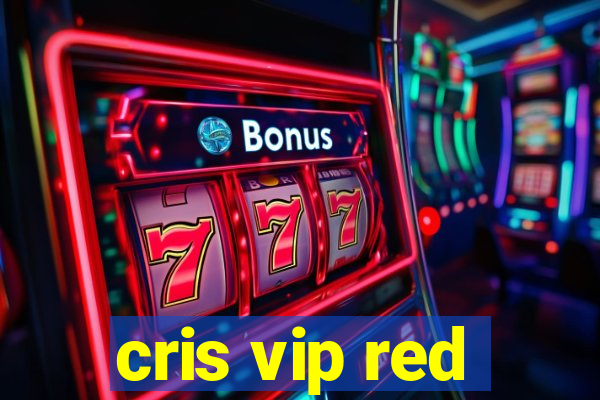 cris vip red