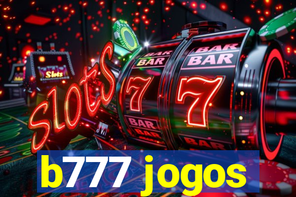 b777 jogos