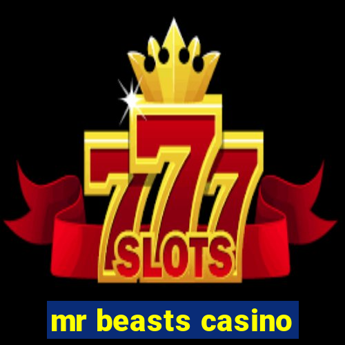 mr beasts casino