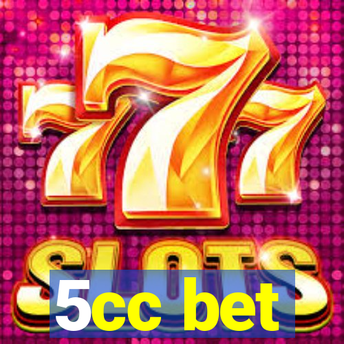 5cc bet