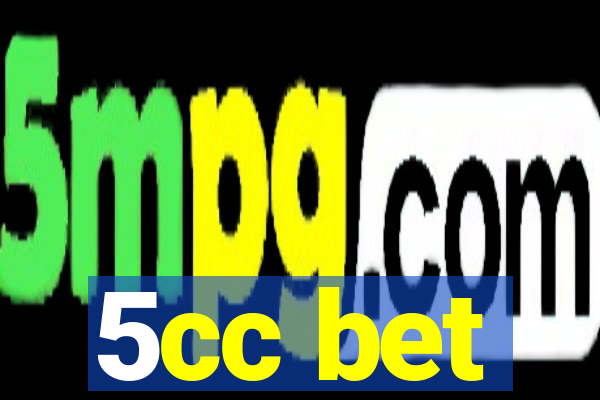 5cc bet