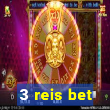 3 reis bet