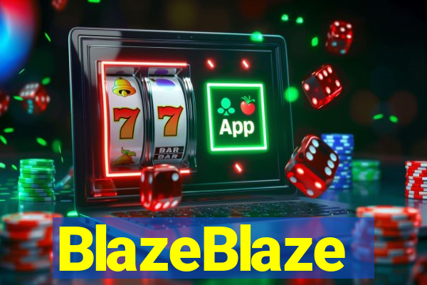 BlazeBlaze