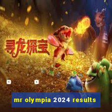 mr olympia 2024 results