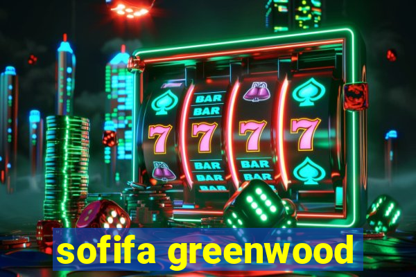 sofifa greenwood