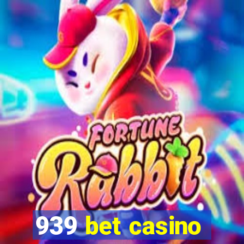 939 bet casino