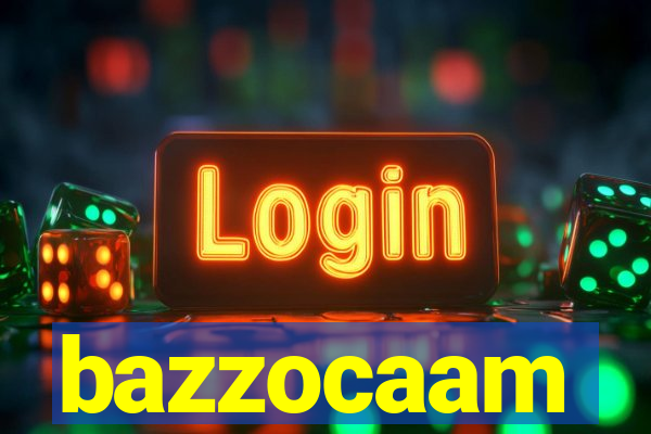 bazzocaam