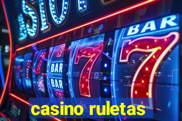 casino ruletas