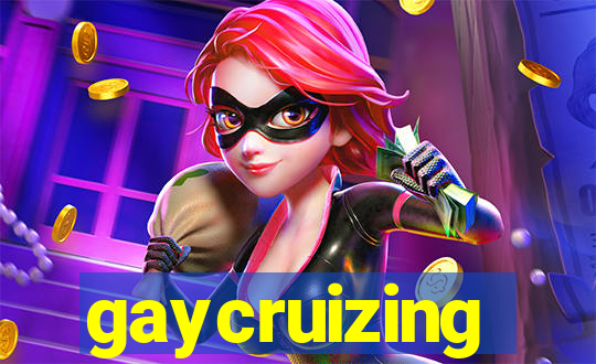 gaycruizing