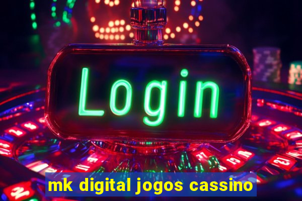 mk digital jogos cassino