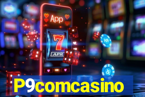 P9comcasino