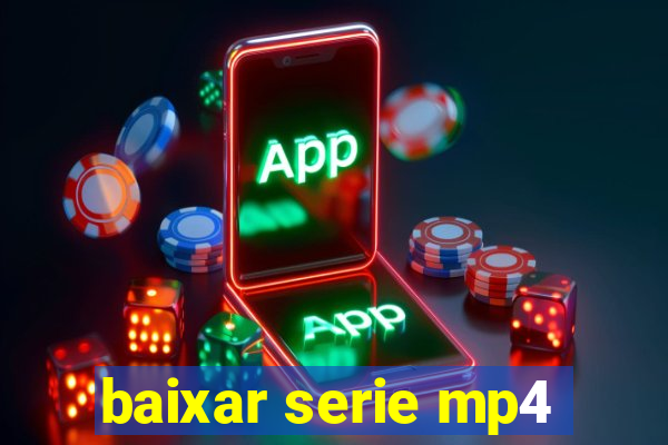 baixar serie mp4