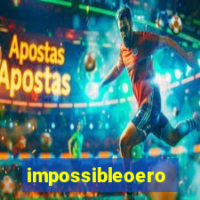 impossibleoero