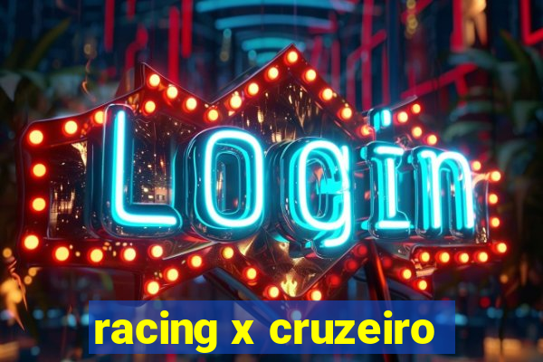 racing x cruzeiro