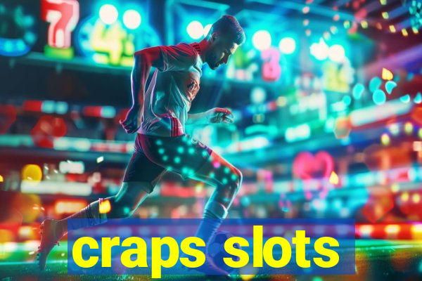 craps slots