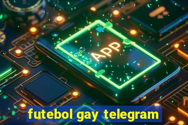 futebol gay telegram