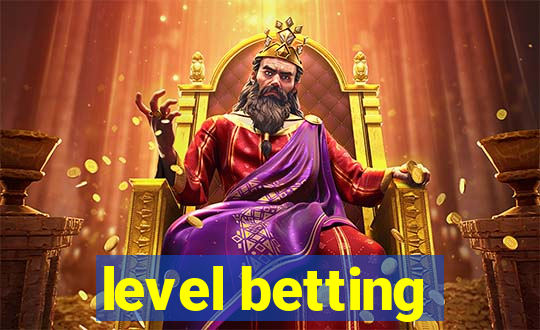 level betting