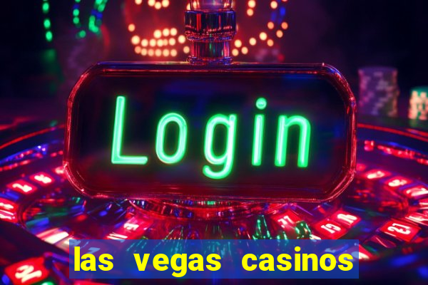 las vegas casinos slot machines