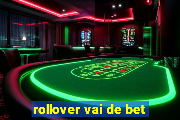 rollover vai de bet