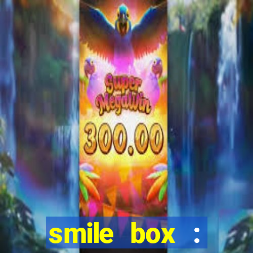 smile box : victory collector