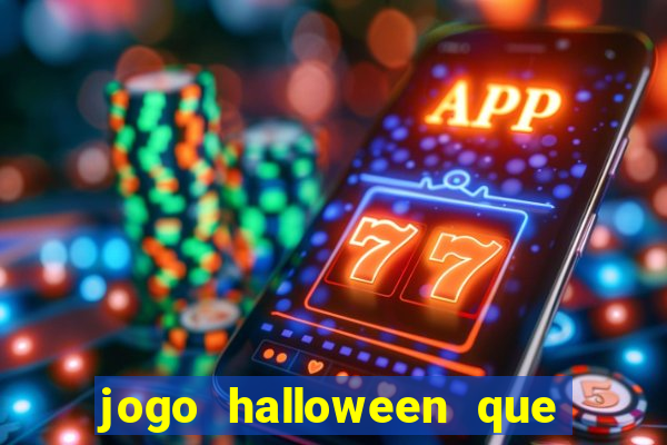 jogo halloween que ganha dinheiro