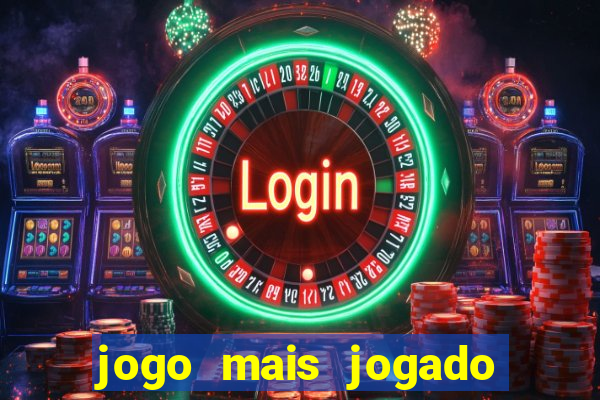 jogo mais jogado do mundo online