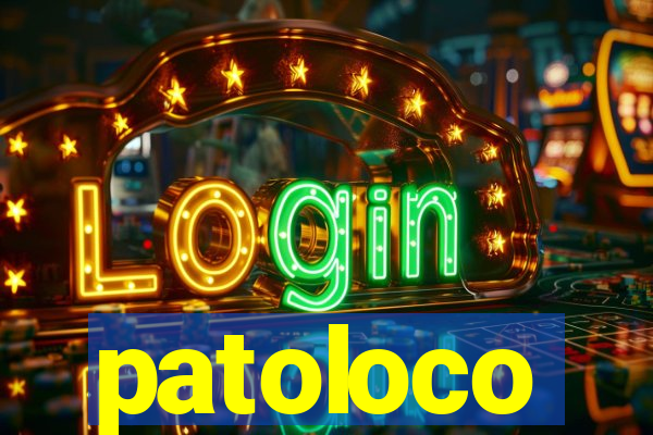 patoloco