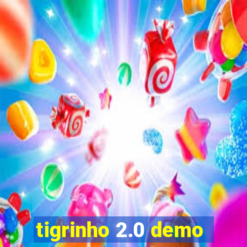 tigrinho 2.0 demo